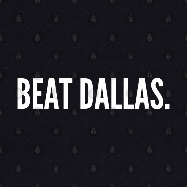 Beat Dallas - Philadelphia Eagles by SportCulture